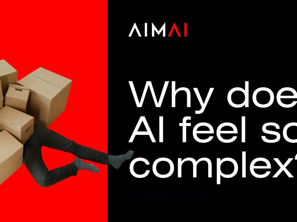 Custom AI agent by AIMAI – AI agency specialising in Artificial Intelligence, business automation, productivity, and digital transformation. Why does AI feel so complicated